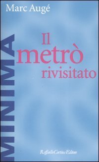 Il metr&ograve; rivisitato