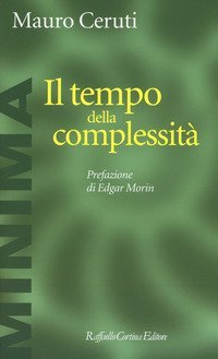 Il tempo della complessit&agrave;