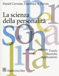 La scienza della personalit&agrave;. Teorie, ricerche, applicazioni
