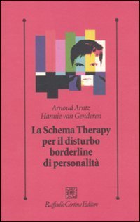 Lo schema therapy per il disturbo borderline di personalit&agrave;