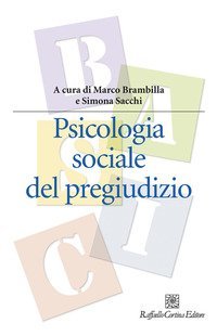 Psicologia sociale del pregiudizio