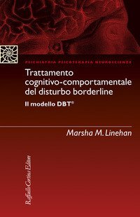 Trattamento cognitivo-comportamentale del disturbo borderline Il modello DBT