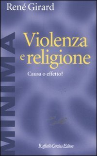 Violenza e religione - Causa o effetto?