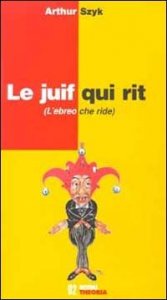Le juif qui rit&shy;L'ebreo che ride