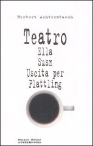 Teatro: Ella&shy;Susn&shy;Uscita per Plattling