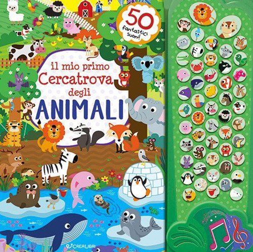 Il mio primo cercatrova degli animali. Gioca & suona