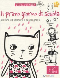 Il primo giorno di scuola. Disegno & coloro