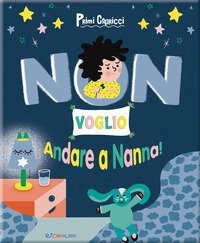 Non voglio andare a nanna! Primi capricci