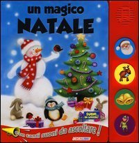 Un magico Natale. Libro sonoro