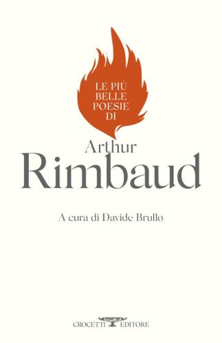Le pi&ugrave; belle poesie di Arthur Rimbaud