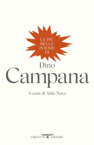 Le pi&ugrave; belle poesie di Dino Campana