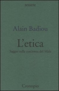 Etica. Saggio sulla coscienza del male