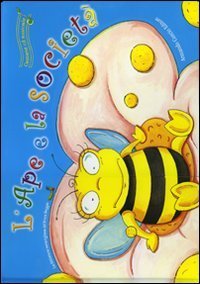 L'ape e la societ&agrave;