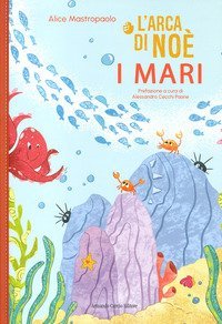 L'arca di No&egrave;. I mari