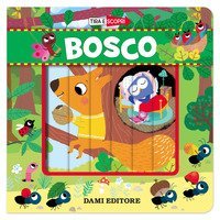 Bosco. Tira e scopri
