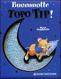 Buonanotte Topo Tip!