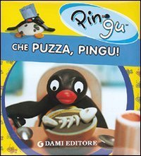 Che puzza, Pingu!