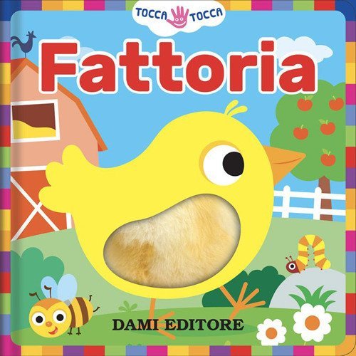 Fattoria. Tocca tocca