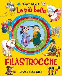 Le pi&ugrave; belle filastrocche