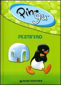 Pingu pestifero