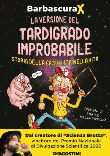 La versione del tardigrado improbabile. Storia della casualit&agrave; nella vita