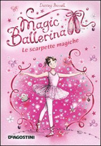 Le scarpette magiche. Magic ballerina