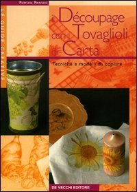 Il d&eacute;coupage con i tovaglioli di carta