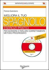 Migliora il tuo spagnolo - Esercizi pratici. Con CD Audio