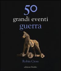 50 grandi eventi - Guerra