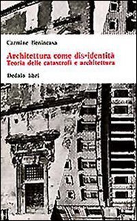 Architettura come dis-identit&agrave;. Teoria delle catastrofi e architettura