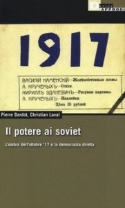 Il potere ai soviet. L'ombra dell'ottobre '17 e la democrazia diretta