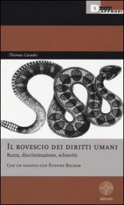 Il rovescio dei diritti umani. Razza, discriminazione, schiavit&ugrave;