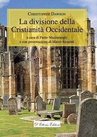 La divisione della cristianit&agrave; occidentale