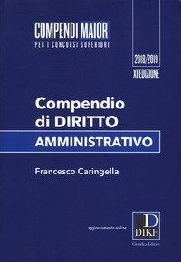 Compendio di diritto amministrativo. Ediz. maior