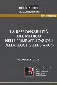 La responsabilit&agrave; del medico nelle prime applicazioni della legge Gelli-Bianco