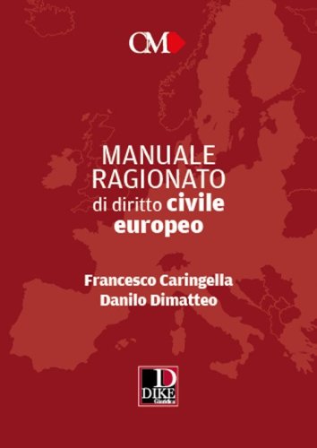 Manuale ragionato di diritto civile europeo