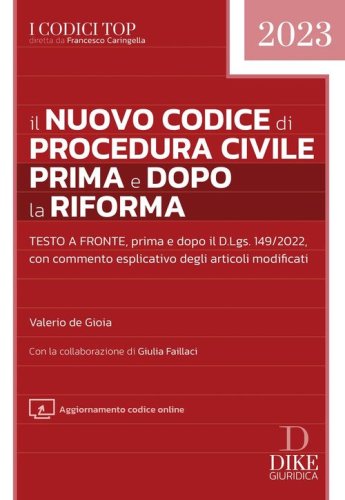 Il nuovo codice di procedura civile prima e dopo la riforma