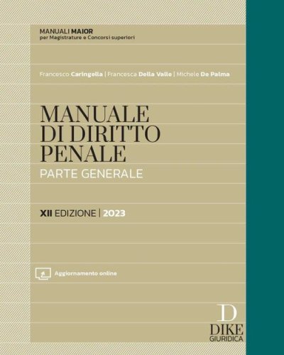 Manuale di diritto penale. Parte generale. Ediz. maior
