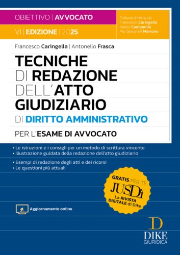 Tecniche di redazione dell'atto giudiziario di diritto amministrativo per l'esame di avvocato