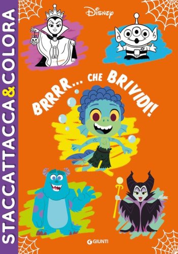 Brrr... che brividi! Disney. Staccattacca&colora. Con adesivi
