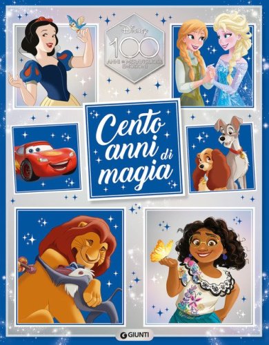 Cento anni di magia. Disney 100