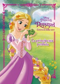 La principessa perduta. Rapunzel. L'intreccio della torre