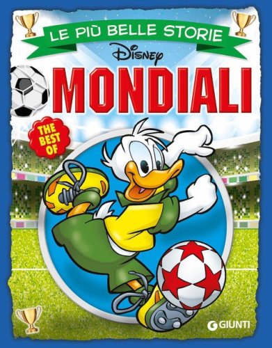 Le pi&ugrave; belle storie. Mondiali