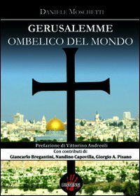 Gerusalemme ombelico del mondo