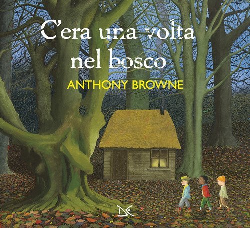 C'era una volta nel bosco