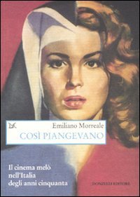 Cos&igrave; piangevano