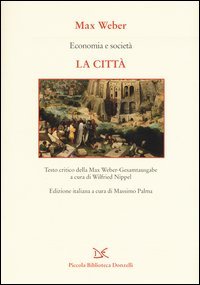 Economia e societ&agrave;. La citt&agrave;