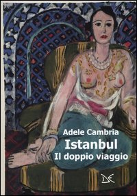 Istanbul - Il doppio viaggio