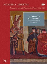 La filosofia e lettere. Le origini, la modernit&agrave;, il Novecento