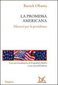 La promessa americana - Discorsi per la presidenza